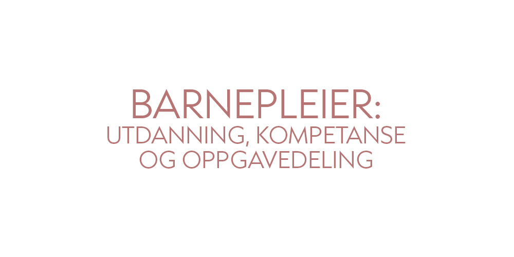 Dette er en barnepleier: